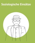 Cover: Soziologische Eins&auml;tze - Kassel University Press