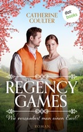 Cover: Regency Games - Wie verzaubert man einen Earl? - dotbooks