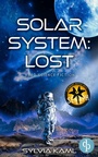 Cover: Solar System: Lost | Hard Science Fiction - dp DIGITAL PUBLISHERS GmbH