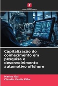 Cover: Capitalizacao do conhecimento em pesquisa e desenvolvimento automotivo offshore - Edicoes Nosso Conhecimento