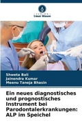Cover: Ein neues diagnostisches und prognostisches Instrument bei Parodontalerkrankungen - Verlag Unser Wissen