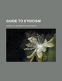 Cover: Guide to Stoicism - Rarebooksclub.com