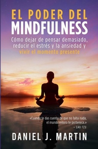 Enlarge image Cover: El poder del mindfulness - Albert & Martin Publishing
