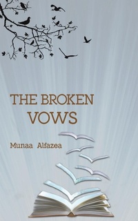 Abbildung von: The Broken Vows - AUSTIN MACAULEY