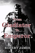 Cover: From Gladiator to Emperor - Blurb Inc