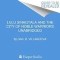 Cover: Lulu Sinagtala and the City of Noble Warriors - HarperCollins