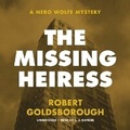 Cover: The Missing Heiress - Blackstone Publishing