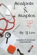 Cover: Scalpels & Staples - TJ Lee