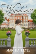 Cover: Wyndcross (Families of Dorset, #1) - Martha Keyes