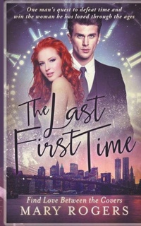 Enlarge image Cover: The Last First Time - Mary Rogers