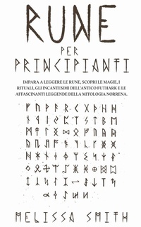 Abbildung von: Rune per Principianti - Melissa Smith