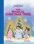 Cover: Three Magical Christmas Trees - Bobos Babes, Ltd.