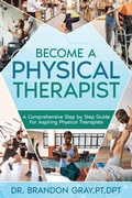 Cover: Become a Physical Therapist - WordStone Press