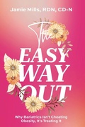 Cover: The Easy Way Out - Sleeved Dietitian, LLC