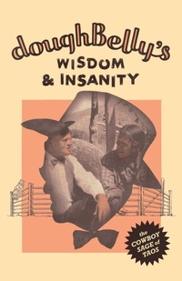 Enlarge image Cover: doughBelly's Wisdom & Insanity - Nighthawk Press LLC