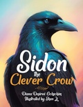Cover: Sidon the Clever Crow - Tellwell Talent