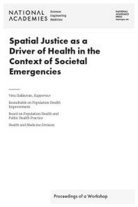 Abbildung von: Spatial Justice as a Driver of Health in the Context of Societal Emergencies - National Academies Press