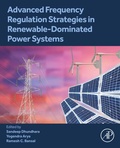Cover: Advanced Frequency Regulation Strategies in Renewable-Dominated Power Systems - Academic Press