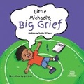 Cover: Little Michael's Big Grief - IngramSpark