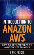Cover: Introduction to Amazon AWS - Frick Industries LLC