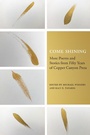 Cover: Come Shining - Copper Canyon Press