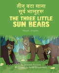 Cover: The Three Little Sun Bears (Nepali-English) - Language Lizard, LLC