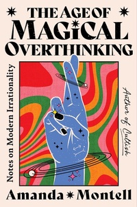 Enlarge image Cover: The Age of Magical Overthinking - Simon + Schuster LLC