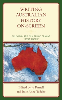 Enlarge image Cover: Writing Australian History On-screen - Lexington Books