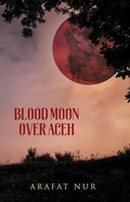 Cover: Blood Moon Over Aceh - Dalang Publishing