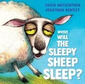 Cover: Where Will the Sleepy Sheep Sleep? - A&U Children
