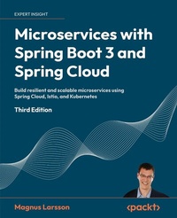 Abbildung von: Microservices with Spring Boot 3 and Spring Cloud, Third Edition - De Gruyter