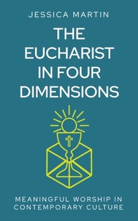 Abbildung von: The Eucharist in Four Dimensions - Hymns Ancient & Modern