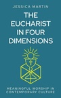 Bild: The Eucharist in Four Dimensions - Hymns Ancient & Modern