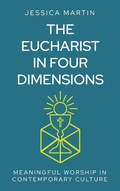 Cover: The Eucharist in Four Dimensions - Hymns Ancient & Modern