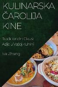 Abbildung von: Kulinarska Carolija Kine - Iva Zhang