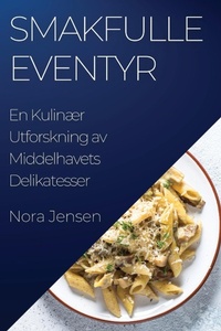 Abbildung von: Smakfulle Eventyr - Nora Jensen