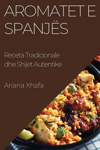 Abbildung von: Aromatet e Spanjes - Ariana Xhafa