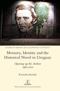Cover: Memory, Identity and the Historical Novel in Uruguay - Legenda