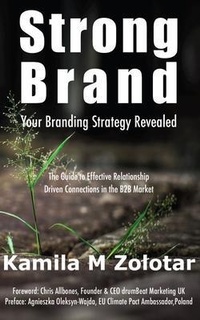 Bild vergrößern Bild: STRONG BRAND - Your Branding Strategy Revealed - Ladey Adey Publications
