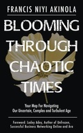 Cover: Blooming Through Chaotic Times - Ladey Adey Publications