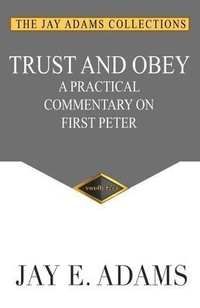 Abbildung von: Trust and Obey - Institute for Nouthetic Studies