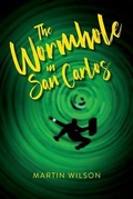 Cover: The Wormhole in San Carlos - Warren Publishing, Inc