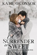 Cover: A Surrender So Sweet (Coyote Creek) - Snarky Heart Press