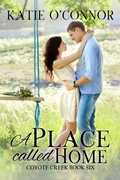Cover: A Place Called Home (Coyote Creek) - Snarky Heart Press