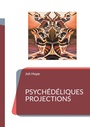 Cover: Psychédéliques projections - BoD - Books on Demand