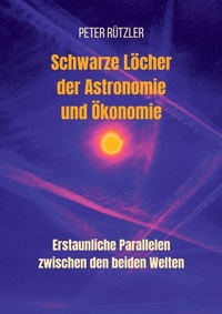 Abbildung von: Schwarze Löcher der Astronomie und Ökonomie - tredition