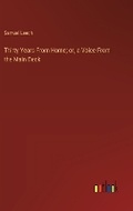 Cover: Thirty Years From Home; or, a Voice From the Main Deck - Outlook Verlag