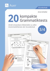 Abbildung von: 20 kompakte Grammatiktests für Klasse 3 und 4 - Auer Verlag in der AAP Lehrerwelt GmbH