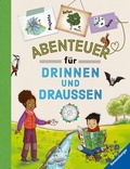 Cover: Abenteuer f&uuml;r drinnen und drau&szlig;en - Ravensburger