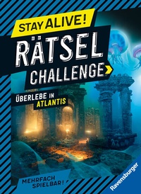 Abbildung von: Stay alive! Rätsel-Challenge - Überlebe in Atlantis - Ravensburger